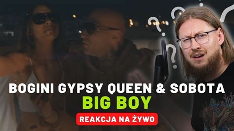 Bogini Gypsy Queen Sobota Big Boy Reakcja Na Ywo Youtube