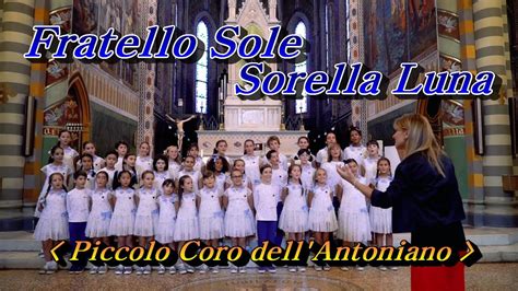 Fratello Sole Sorella Luna 태양의 찬가 Piccolo Coro dell Antoniano 안토니아노합창단