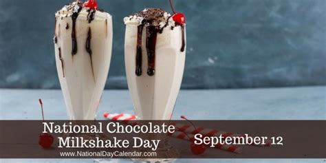 National Chocolate Milkshake Day September 12 National Day Calendar