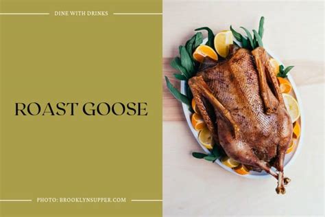 21 Goose Recipes That'll Have You Honking for Seconds! | DineWithDrinks