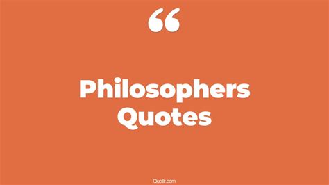 45 Delicious Philosophers Quotes | great philosopher, best philosophy ...