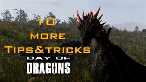 Day Of Dragons More Tips And Tricks Youtube