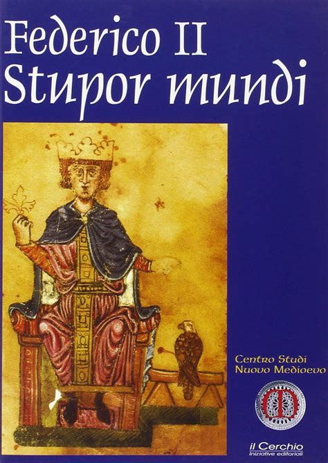 Federico II Stupor Mundi | www.libreriamedievale.com