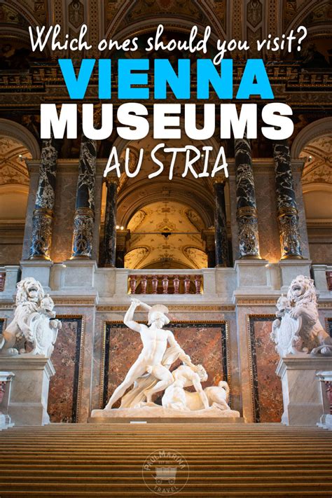 Vienna Museums: The Ones We Have Seen And Recommend!