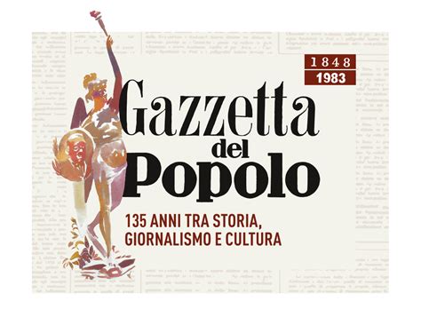 La Gazzetta Del Popolo 135 Anni Tra Storia Giornalismo E Cultura