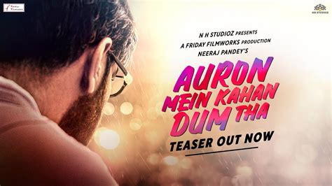 Auron Mein Kahan Dum Tha Official Teaser Ajay Devgn Tabu Neeraj