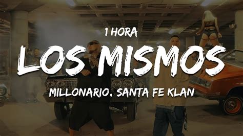 Hora Millonario Santa Fe Klan Los Mismos Letra Lyrics Youtube