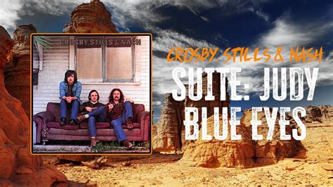 Crosby Stills Nash Suite Judy Blue Eyes Lyrics YouTube