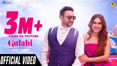 Gulabi Official Video Lakhwinder Wadali Feat Neha Malik Aar Bee