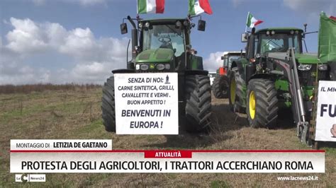 Protesta Degli Agricoltori I Trattori Accerchiano Roma Video Lac News