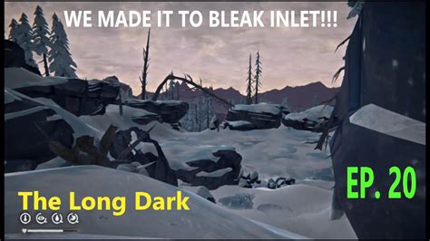 How To Get To Bleak Inlet The Long Dark Ep Youtube