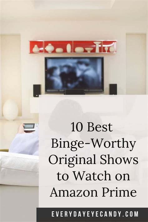 The 10 Best Binge-Worthy Original Shows to Watch on Amazon Prime