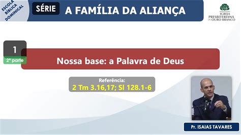 SÉRIE A FAMÍLIA DA ALIANÇA EP1 parte 2 TEMA Nossa base a