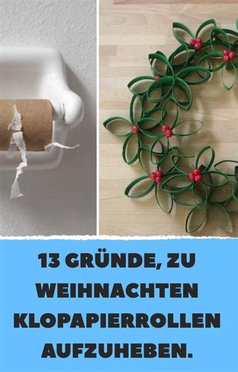 Gr Nde Zu Weihnachten Klopapierrollen Aufzuheben Klopapierrollen