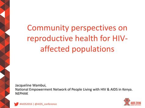 Community Perspectives On Reproductive Health For Hiv Affected Populations Jacqueline Wambui