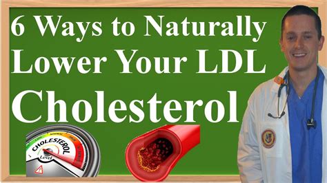 6 Ways To Naturally Lower Your Ldl Cholesterol Youtube