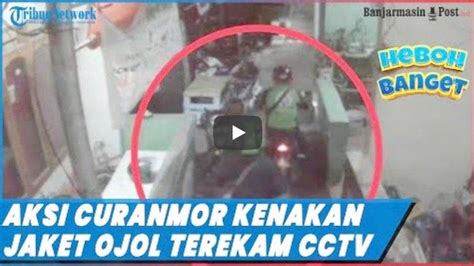 Video Heboh Banget Aksi Curanmor Kenakan Jaket Ojol Terekam Cctv Di