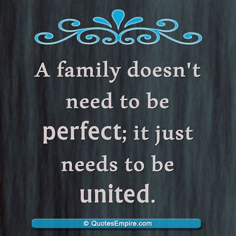 Family means unity - Quotes Empire