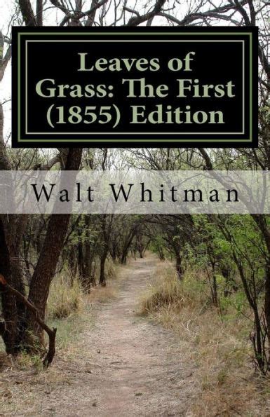 Leaves Of Grass The First 1855 Edition By Walt Whitman Paperback Barnes And Noble®