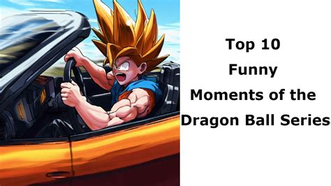 Top 10 Funny Moments of the Dragon Ball Series - Dragon Ball Z Merch