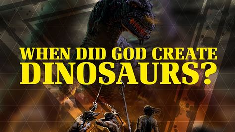 When Did God Create Dinosaurs Time Evolution And The Bible YouTube