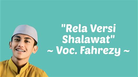 Rela Versi Shalawat Demi Cinta Yang Menyala Voc Fahrezy Lirik