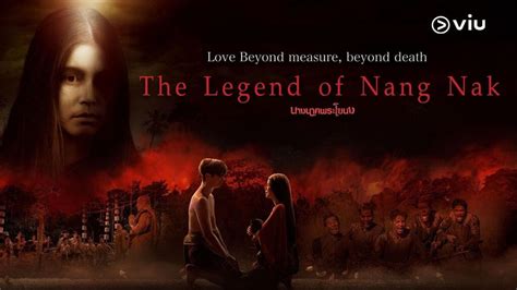 Alasan Wajib Nonton The Legend Of Nang Nak Viu