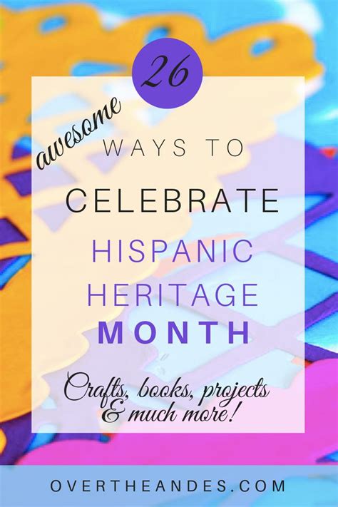 26 Hispanic Heritage Month Ideas Resources And Activities Over The