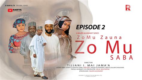 Zo Mu Zauna Zo Mu Saba Season Episode Rariya Tv Youtube