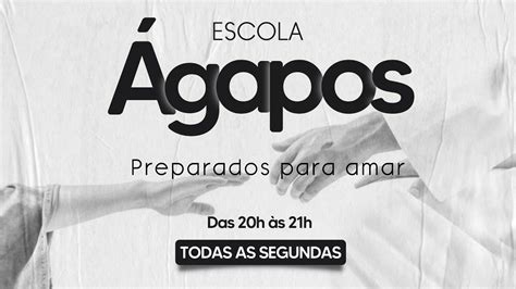 Escola Ágapos Preparados para Amar 2 Aula YouTube