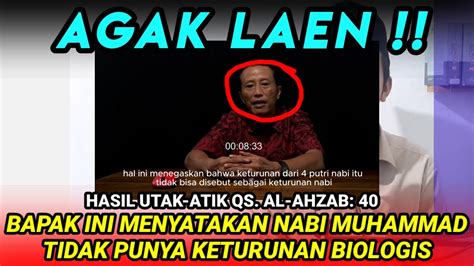 NABI MUHAMMAD TIDAK PUNYA KETURUNAN BIOLOGIS HASIL UTAK ATIK GAGAL