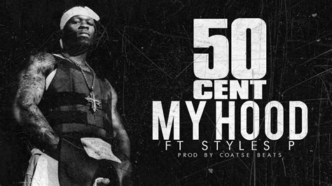 50 Cent My Hood Remix Ft Styles P Youtube