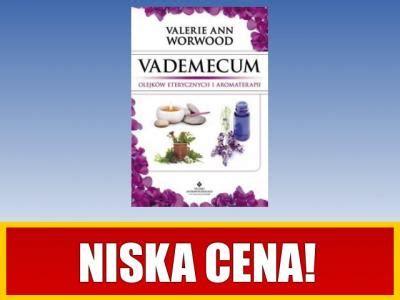 Vademecum olejków eterycznych i aromaterapii 5528068232 oficjalne