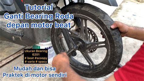 Ganti Laher Roda Depan Beat Bearing Depan Beat YouTube