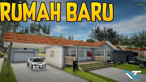 Akhirnya Aku Mempunyai Rumah Baru Di Kota Vientiane Roleplay Gta Samp