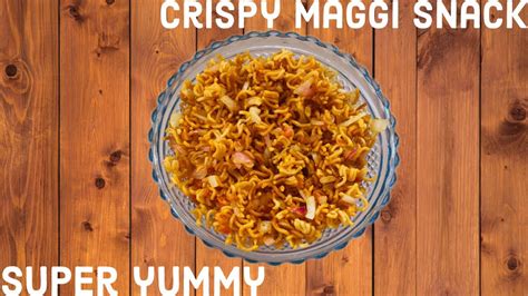 Crispy Maggi Snacks Minutes Maggi Recipe Super Yummy Crispy Maggi