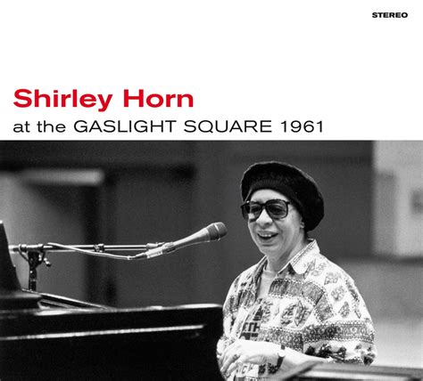 Shirley Horn At The Gaslight Square 1961 Loads Of Love 3 Bonus