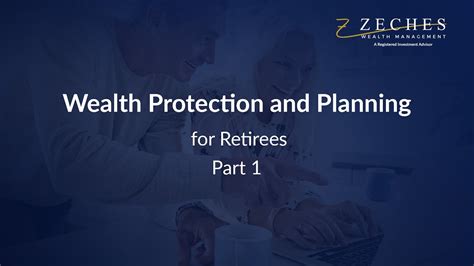 Wealth Protection And Planning For Retirees Part 1 Youtube