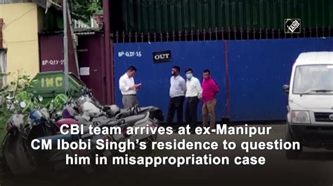 Cbi Team Arrives At Ex Manipur Cm Ibobi Singhs Residence To Question