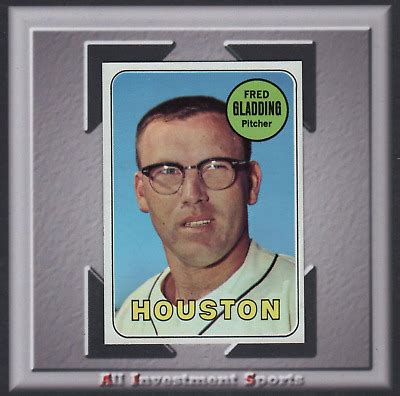 1969 Topps FRED GLADDING 58 NM MT Houston Astros TD89 EBay