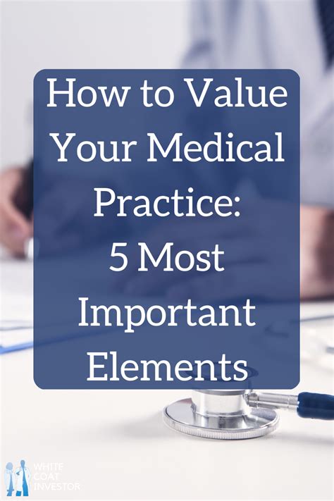 Valuing Your Medical Practice 5 Most Important Elements Medical