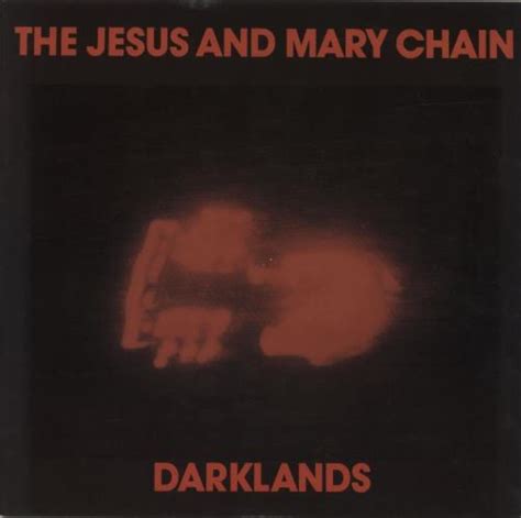 JESUS AND MARY CHAIN DARKLANDS 7 INCH VINYL 45 Amazon Co Uk CDs