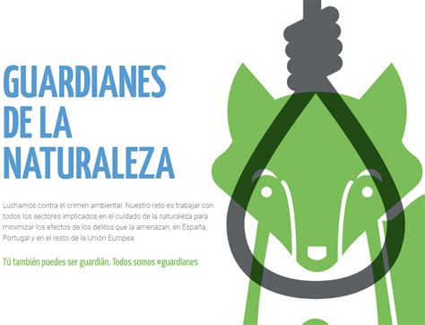 Guardianes De La Naturaleza Implicados En La Lucha Contra Los Delitos