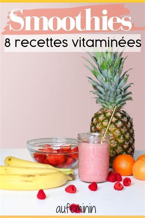 8 Recettes De Smoothies Tiptop Et Inratables Smoothie Recette