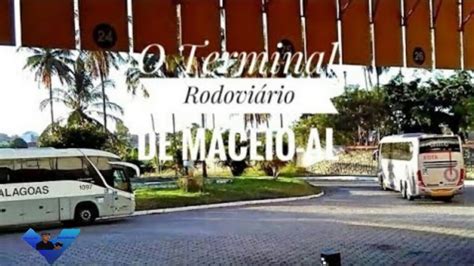Terminal Rodoviário De Maceió - O Terminal Rodoviário de Maceió. - YouTube