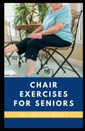 Chair Exercises For Seniors A Comprehensive Guide On Stretches And