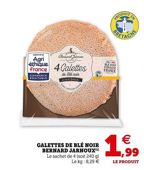 Offre Galettes De Bl Noir Bio Creperie Bernard Jarnoux Chez Hyper U