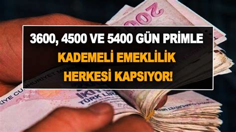 10 yılda emekli olun 3600 4500 ve 5400 gün primle kademeli emeklilik