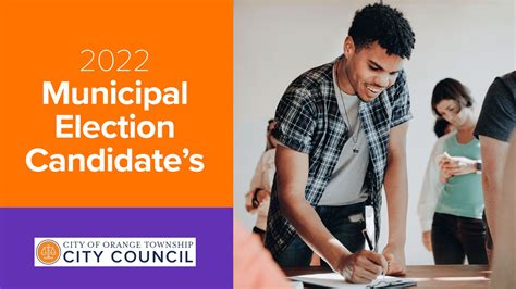 2022 Municipal Ward Election May 10 2022 Orange City Council