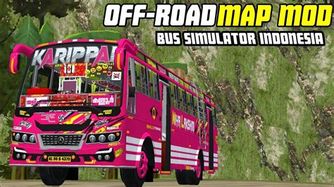 New Off Road Map Mod 🙂bus Simulator Indonesiabussid V412full